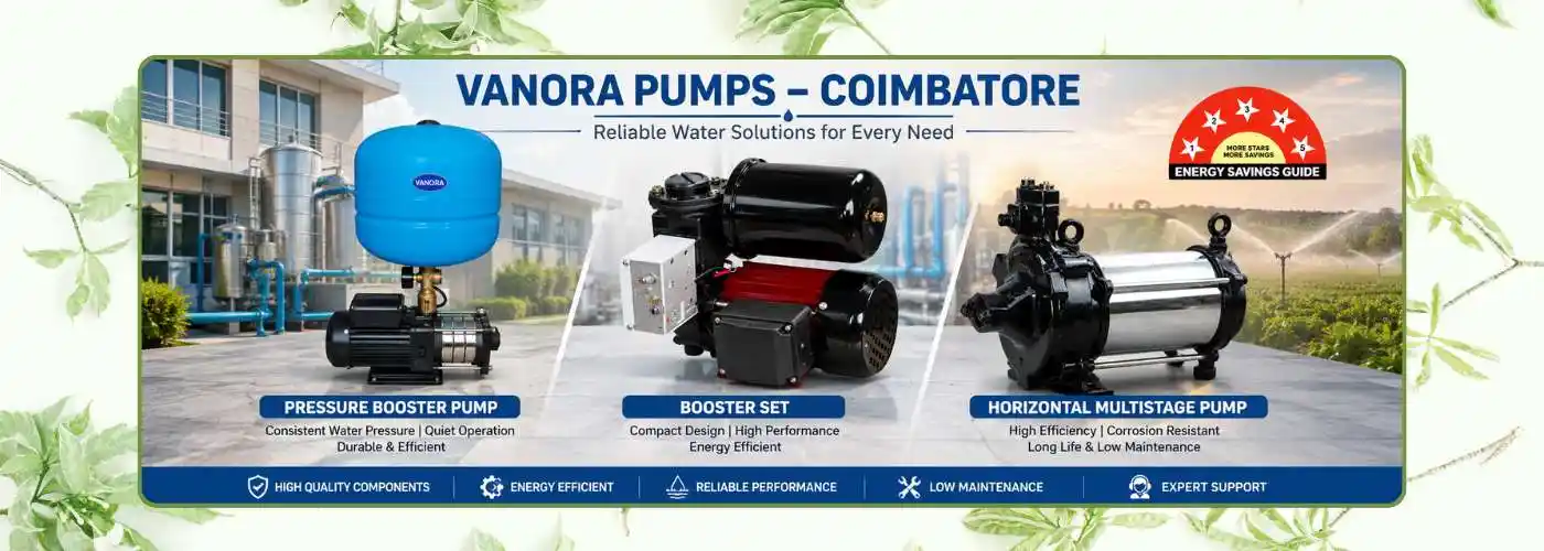 Vanora Pumps Coimbatore featuring pressure booster pump, booster set and horizontal multistage pump for residential, commercial and industrial water applications